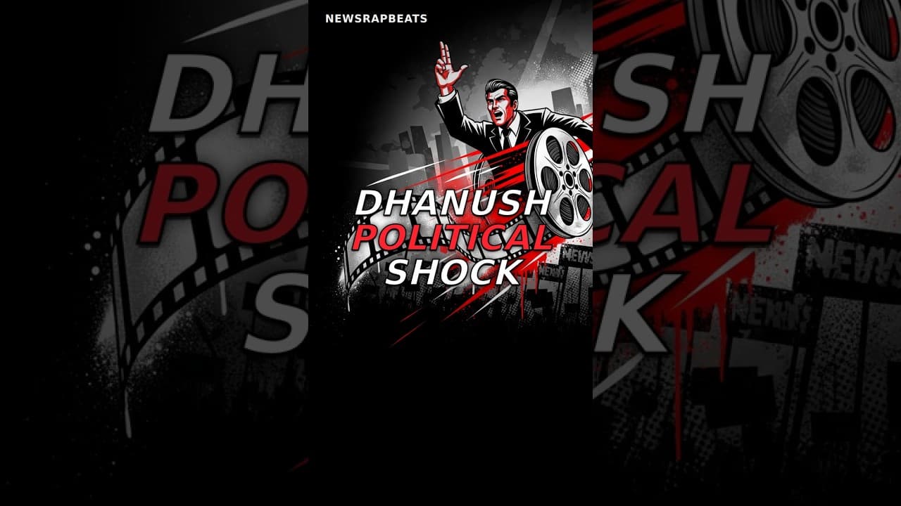 Dhanush Political Buzz: South Indian Actor's Ambition Sparks Star Power