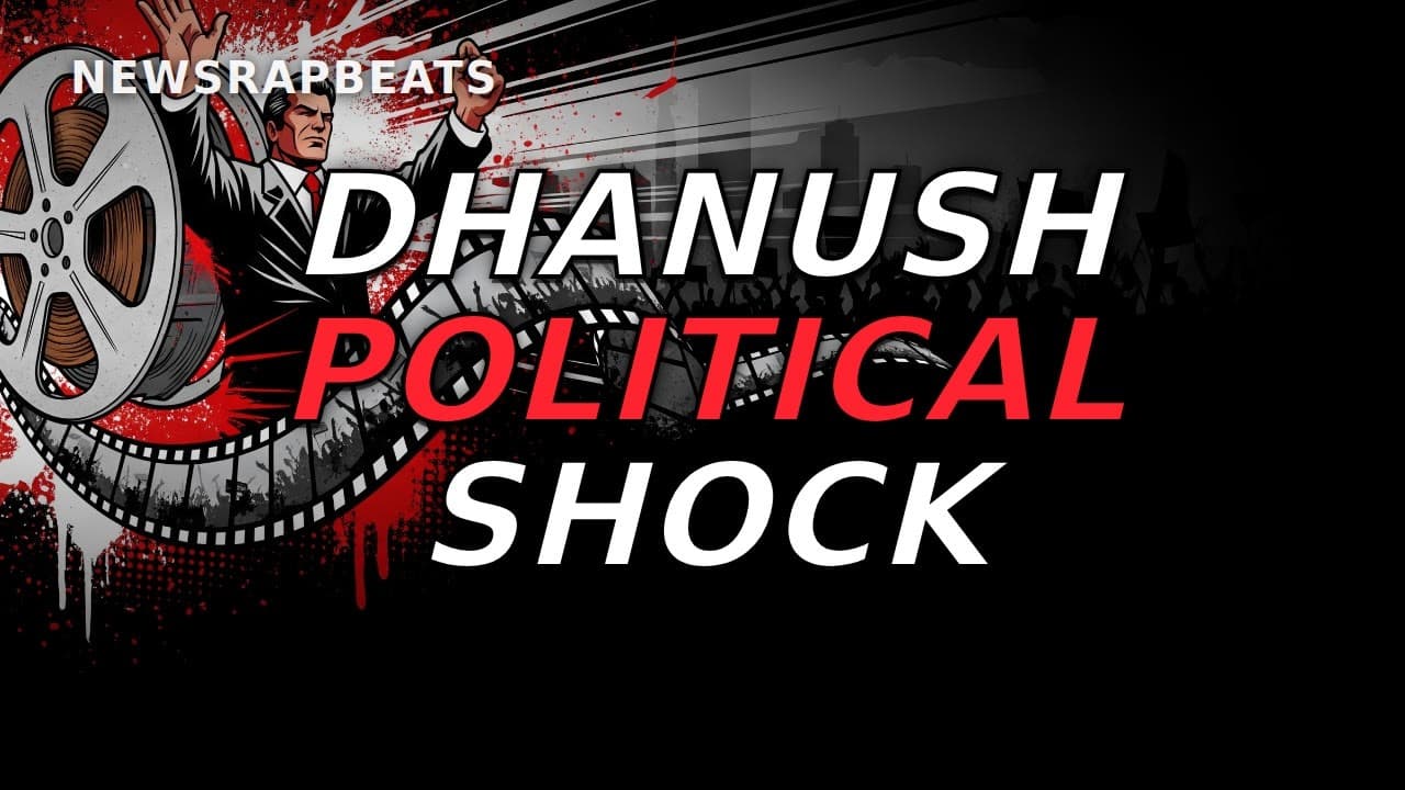 Dhanush Political Buzz: South Indian Actor's Ambition Sparks Star Power